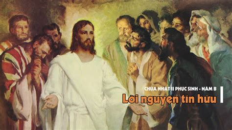 Lời Nguyện Tín Hữu Chúa Nhật II Phục Sinh .